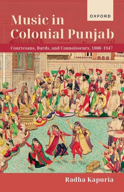 Music in Colonial Punjab by Radha Kapuria, Hardcover | Indigo Chapters