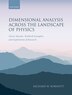 Dimensional Analysis Across the Landscape of Physics by Richard W. Robinett, Hardcover | Indigo Chapters