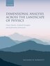 Dimensional Analysis Across the Landscape of Physics by Richard W. Robinett, Paperback | Indigo Chapters