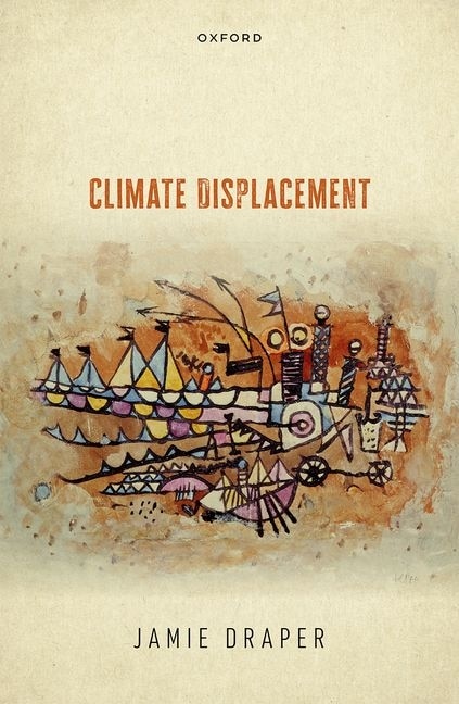 Climate Displacement by Jamie Draper, Hardcover | Indigo Chapters