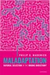 Maladaptation by Philip G. Madgwick, Hardcover | Indigo Chapters