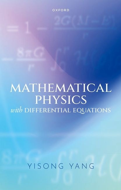 Mathematical Physics with Differential Equations by Yisong Yang, Paperback | Indigo Chapters