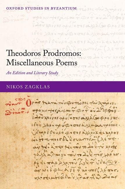 Theodoros Prodromos: Miscellaneous Poems by Nikos Zagklas, Hardcover | Indigo Chapters