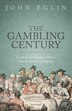 The Gambling Century by John Eglin, Hardcover | Indigo Chapters