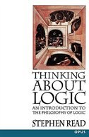 Thinking About Logic by Stephen Read, Paperback | Indigo Chapters