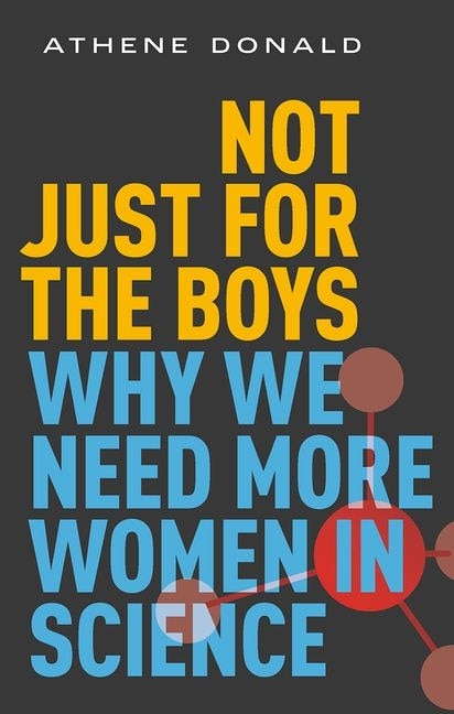 Not Just for the Boys by Athene Donald, Hardcover | Indigo Chapters