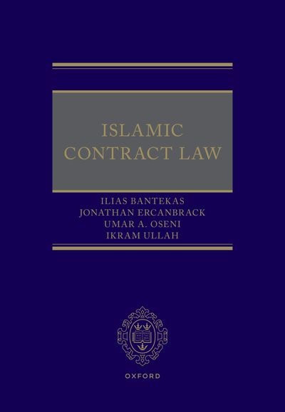 Islamic Contract Law by Ilias Bantekas, Hardcover | Indigo Chapters