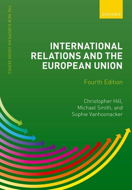 International Relations and the European Union by Christopher Hill, Paperback | Indigo Chapters