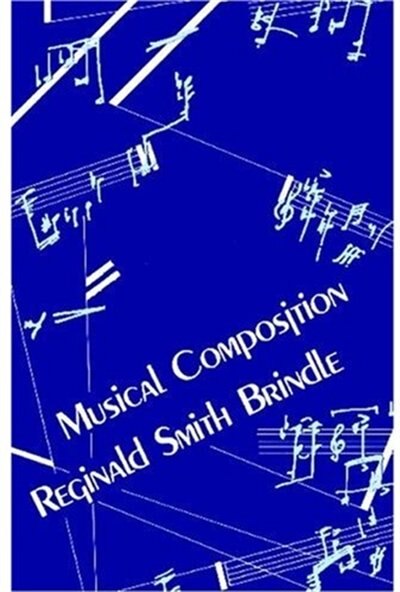 Musical Composition by Reginald Smith Brindle, Paperback | Indigo Chapters