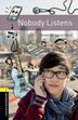 Oxford Bookworms Library: Level 1 Nobody Listens by Rowena Wakefield, Paperback | Indigo Chapters