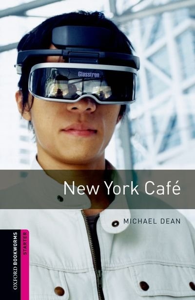 Oxford Bookworms Library New Edition: Starter Level (250 headwords) New York Cafe by Jennifer Bassett, Paperback | Indigo Chapters