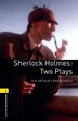 Oxford Bookworms Playscripts New Edition: Level 1 (400 headwords) Sherlock Holmes: Two Plays by Clare West, Paperback | Indigo Chapters
