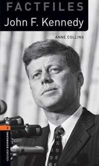 Oxford Bookworms Library: Stage 2 - Factfiles John F. Kennedy by Anne Collins, Paperback | Indigo Chapters