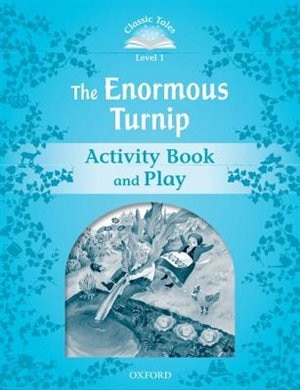 Classic Tales Second Edition: Level 1 The Enormous Turnip Activity Book by Sue Arengo, Paperback | Indigo Chapters