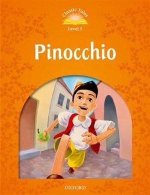 Classic Tales Second Edition: Elementary 2 Pinocchio by Sue Arengo, Paperback | Indigo Chapters