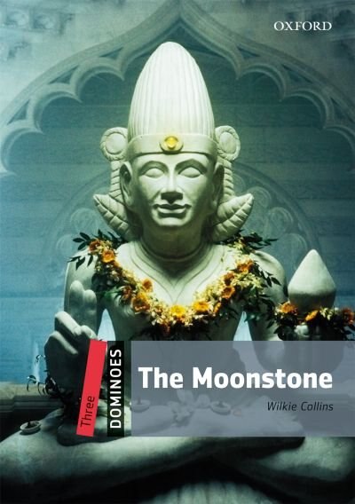 Dominoes Second Edition: Level 3: 1 000 Headwords The Moonstone by Wilkie Collins, Paperback | Indigo Chapters