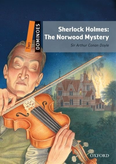 Dominoes Second Edition: Level 2: 700 Headwords Sherlock Holmes: The Norwood Mystery by Arthur Conan Doyle, Paperback | Indigo Chapters
