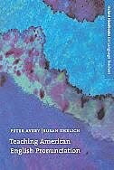 Oxford Handbooks for Language Teachers: Teaching American English Pronunciation by Peter Avery, Paperback | Indigo Chapters
