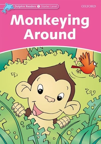 Dolphin Readers: Starter Monkeying Around by Craig Wright, Paperback | Indigo Chapters