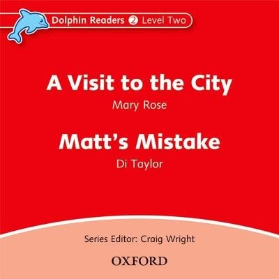 Dolphin Readers: Level 2 A Visit to the City and Matt's Mistake Audio CD by Craig Wright, Audio Book (CD) | Indigo Chapters