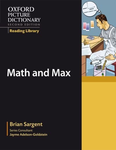 Oxford Picture Dictionary Second Edition: Workplace Reading Library Math and Max by Jayme Adelson-Goldstein, Paperback | Indigo Chapters