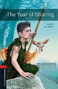 Oxford Bookworms Library New Edition: Level 2 (700 headwords) The Year of Sharing by Jennifer Bassett, Paperback | Indigo Chapters
