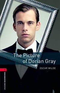 Oxford Bookworms Library New Edition: Level 3 (1 000 headwords) The Picture of Dorian Gray by Jennifer Bassett, Paperback | Indigo Chapters