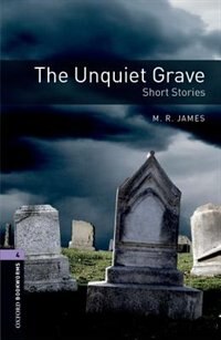 Oxford Bookworms Library New Edition: Level 4 (1 400 headwords) The Unquiet Grave by Jennifer Bassett, Paperback | Indigo Chapters