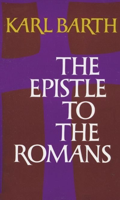 The Epistle to the Romans by Karl Barth, Paperback | Indigo Chapters