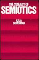 The Subject of Semiotics by Kaja Silverman, Paperback | Indigo Chapters