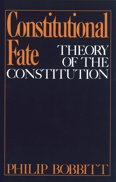 Constitutional Fate by Philip Bobbitt, Paperback | Indigo Chapters