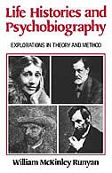 Life Histories and Psychobiography by William McKinley Runyan, Paperback | Indigo Chapters