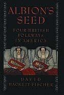 Albion's Seed by David Hackett Fischer, Hardcover | Indigo Chapters