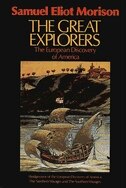 The Great Explorers by Samuel Eliot Morison, Paperback | Indigo Chapters