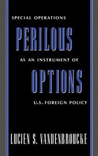 Perilous Options by Lucien S. Vandenbroucke, Hardcover | Indigo Chapters