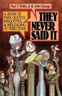 They Never Said It by Paul F. Boller, Paperback | Indigo Chapters