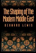 The Shaping of the Modern Middle East by BERNARD LEWIS, Paperback | Indigo Chapters