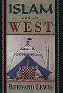 Islam and the West by BERNARD LEWIS, Hardcover | Indigo Chapters