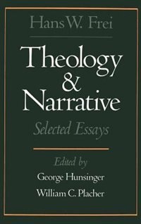 Theology and Narrative by Hans W. Frei Hardcover | Indigo Chapters