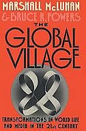 The Global Village by Marshall McLuhan, Paperback | Indigo Chapters