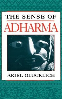 The Sense of Adharma by Ariel Glucklich, Hardcover | Indigo Chapters