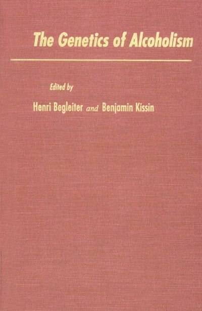 The Genetics of Alcoholism by Henri Begleiter, Hardcover | Indigo Chapters