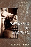 Speaking of Sadness by David A. Karp, Hardcover | Indigo Chapters