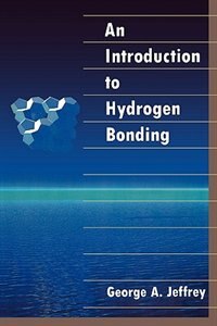 An Introduction to Hydrogen Bonding by George A. Jeffrey Paperback | Indigo Chapters