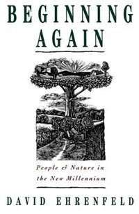 Beginning Again by David Ehrenfeld, Paperback | Indigo Chapters