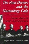 The Nazi Doctors and the Nuremberg Code by George J. Annas, Paperback | Indigo Chapters