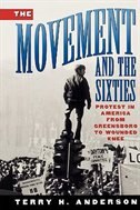 The Movement and The Sixties by Terry H. Anderson, Paperback | Indigo Chapters