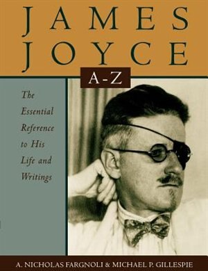 James Joyce A to Z by A. Nicholas Fargnoli, Paperback | Indigo Chapters