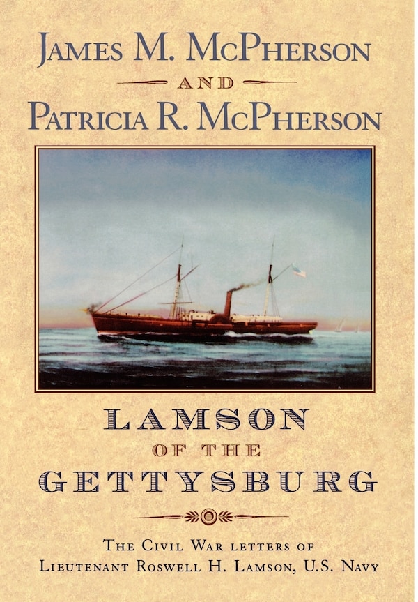 Lamson of the Gettysburg by James M. McPherson