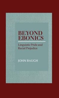 Beyond Ebonics by John Baugh, Hardcover | Indigo Chapters